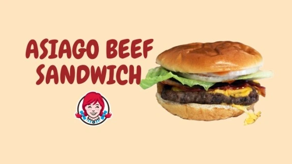 19 Best Wendy’s Secret Menu Items to Try in 2025 19 wendys-asiago-beef-sandwich