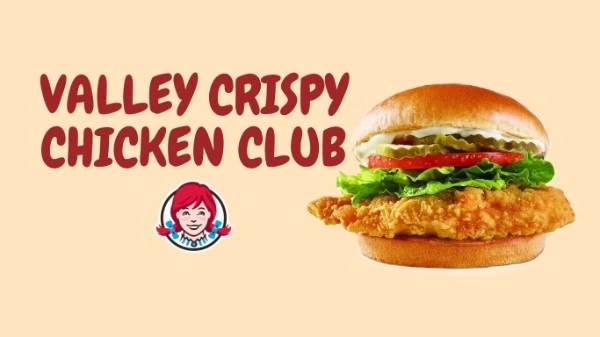 19 Best Wendy’s Secret Menu Items to Try in 2025 18 wendys-valley-crispy-chicken-club